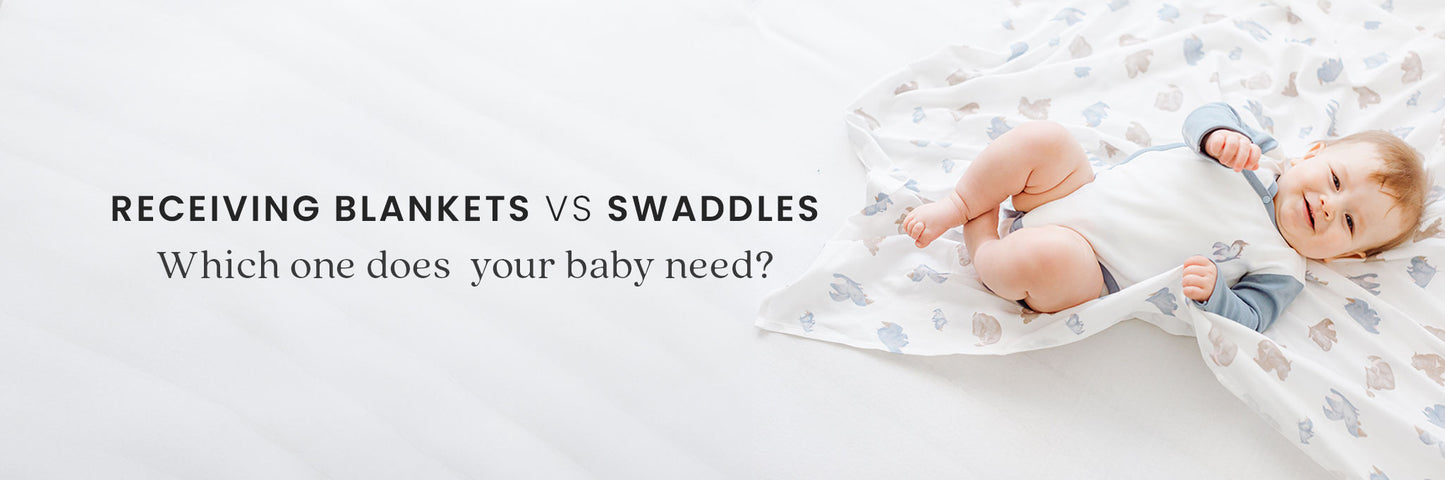 Receiving Blankets vs Swaddles: Which One Does Your Baby Need?