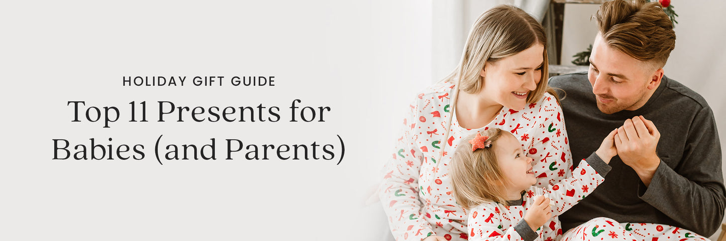 Holiday Gift Guide: Top 11 Presents for Babies (and Parents)