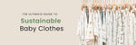The Ultimate Guide to Sustainable Baby Clothes