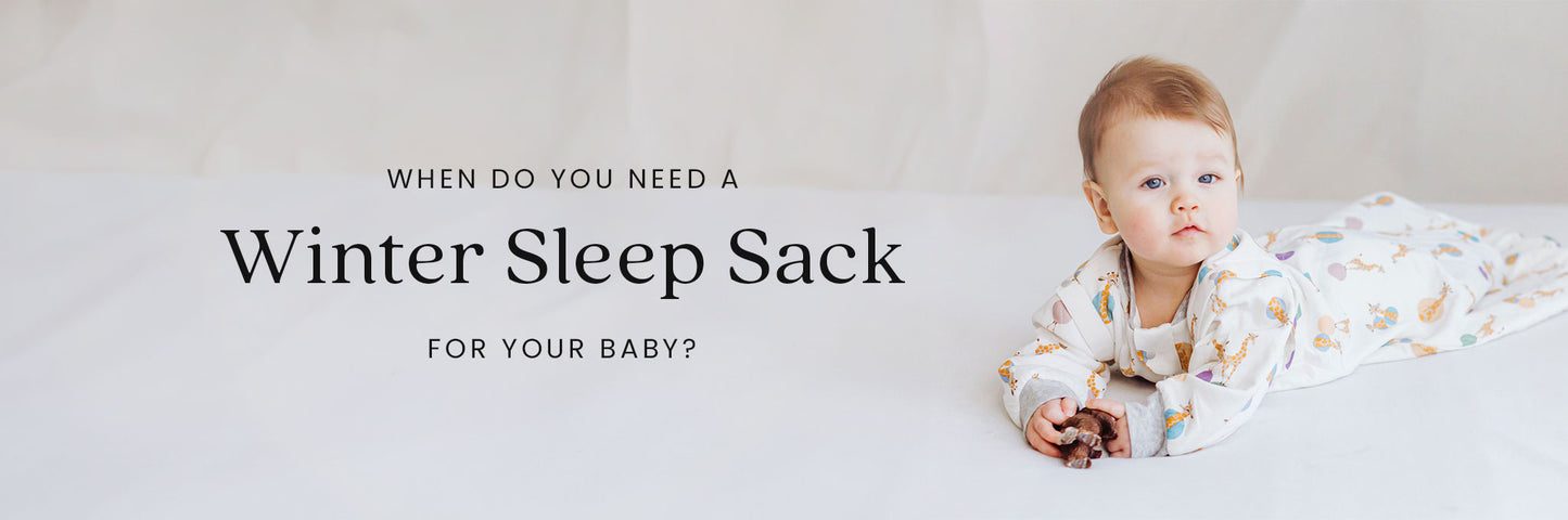 When do you need a winter sleep sack for your baby?